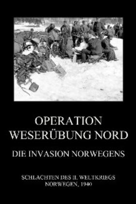 Beck | Operation Weserübung Nord: Die Invasion Norwegens | E-Book | sack.de