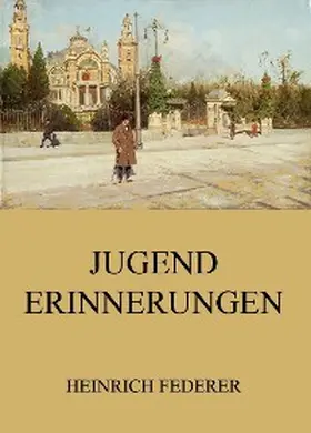 Federer |  Jugenderinnerungen | eBook | Sack Fachmedien