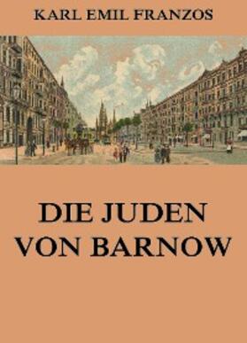 Franzos |  Die Juden von Barnow | eBook | Sack Fachmedien