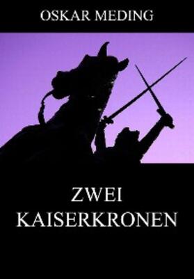 Meding |  Zwei Kaiserkronen | eBook | Sack Fachmedien