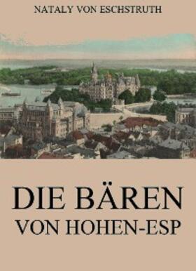 Eschstruth |  Die Bären von Hohen-Esp | eBook | Sack Fachmedien