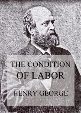 George |  The Condition of Labor | eBook | Sack Fachmedien