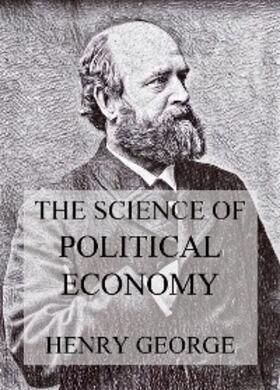 George |  The Science Of Political Economy | eBook | Sack Fachmedien