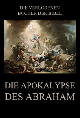 Rießler |  Die Apokalypse des Abraham | eBook | Sack Fachmedien