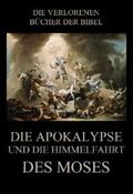 Rießler |  Die Apokalypse und die Himmelfahrt des Moses | eBook | Sack Fachmedien