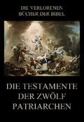 Rießler |  Die Testamente der zwölf Patriarchen | eBook | Sack Fachmedien