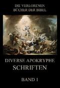 Rießler |  Diverse apokryphe Schriften, Band 1 | eBook | Sack Fachmedien