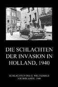 Beck |  Die Schlachten der Invasion in Holland 1940 | eBook | Sack Fachmedien