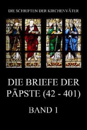 Beck | Die Briefe der Päpste (42-401), Band 1 | E-Book | sack.de