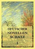 von Goethe / Brentano / von Arnim |  Deutscher Novellenschatz 1 | eBook | Sack Fachmedien