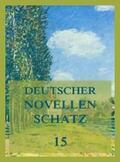 von Ense / Kugler / Schücking |  Deutscher Novellenschatz 15 | eBook | Sack Fachmedien