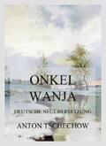 Tschechow |  Onkel Wanja | eBook | Sack Fachmedien