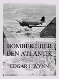 Wynn |  Bomber über den Atlantik | eBook | Sack Fachmedien