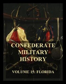 Dickison / Evans |  Confederate Military History | eBook | Sack Fachmedien