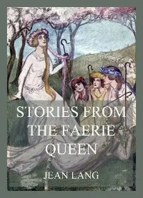 Lang |  Stories from the Faerie Queen | eBook | Sack Fachmedien