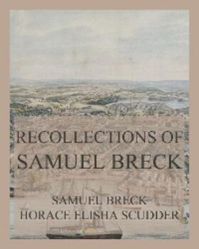 Breck / Scudder | Recollections of Samuel Breck | E-Book | sack.de