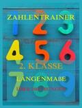 Beck |  Zahlentrainer, 2. Klasse: Längenmaße | Buch |  Sack Fachmedien