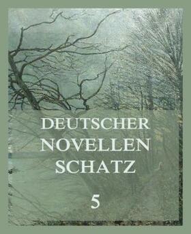 Grillparzer / Immermann / Kopisch | Deutscher Novellenschatz 5 | Buch | 978-3-8496-6738-2 | sack.de