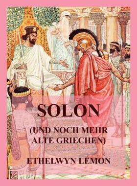 Lemon | Solon (und noch mehr alte Griechen) | Buch | 978-3-8496-6740-5 | sack.de