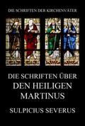 Severus |  Die Schriften über den Heiligen Martinus | Buch |  Sack Fachmedien