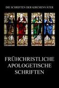Beck |  Frühchristliche apologetische Schriften | Buch |  Sack Fachmedien