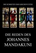 Beck |  Die Reden des Johannes Mandakuni | Buch |  Sack Fachmedien