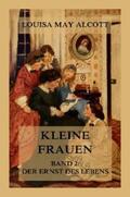 Alcott |  Kleine Frauen, Band 2: Der Ernst des Lebens | eBook | Sack Fachmedien