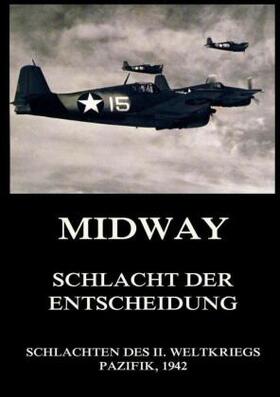 Beck | Midway - Schlacht der Entscheidung | Buch | 978-3-8496-6936-2 | sack.de
