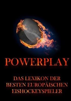 Beck | Powerplay - Das Lexikon der besten europäischen Eishockeyspieler | Buch | 978-3-8496-7119-8 | sack.de