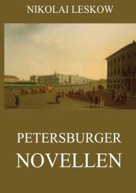 Leskow |  Petersburger Novellen | Buch |  Sack Fachmedien