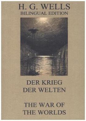 Wells |  Der Krieg der Welten / The War of the Worlds | Buch |  Sack Fachmedien