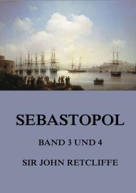 Retcliffe |  Sebastopol, Band 3 und 4 | Buch |  Sack Fachmedien