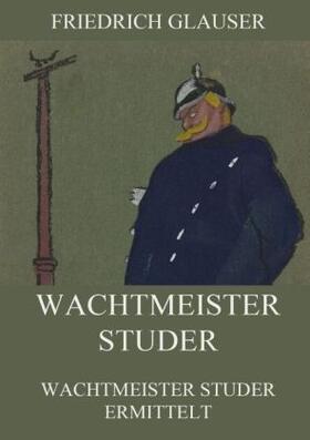 Glauser |  Wachtmeister Studer | Buch |  Sack Fachmedien