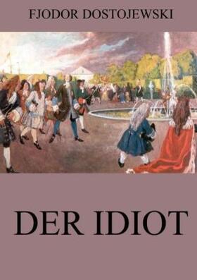 Dostojewski | Der Idiot | Buch | 978-3-8496-8235-4 | www.sack.de