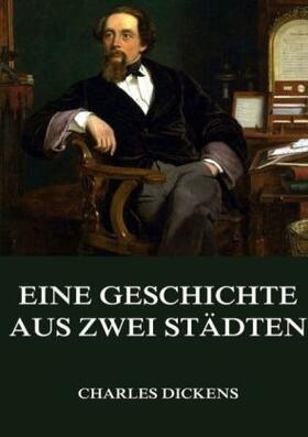 Dickens |  Eine Geschichte aus zwei Städten | Buch |  Sack Fachmedien