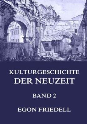 Friedell |  Kulturgeschichte der Neuzeit, Band 2 | Buch |  Sack Fachmedien