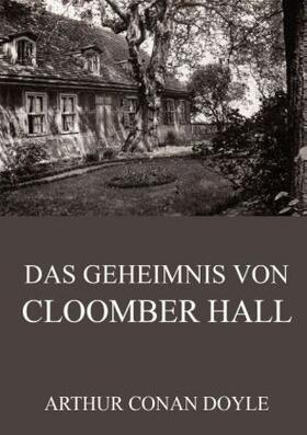 Doyle |  Das Geheimnis von Cloomber Hall | Buch |  Sack Fachmedien