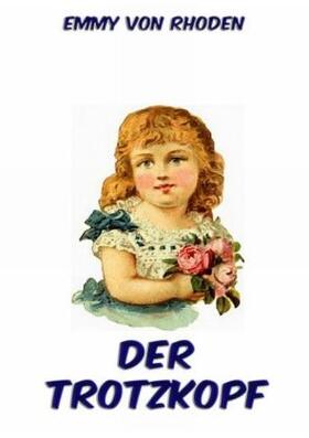 Rhoden |  Der Trotzkopf | Buch |  Sack Fachmedien