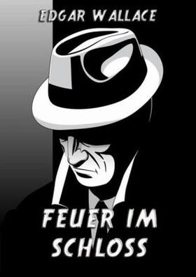Wallace |  Feuer im Schloss | Buch |  Sack Fachmedien