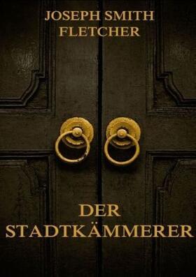 Fletcher |  Der Stadtkämmerer | Buch |  Sack Fachmedien