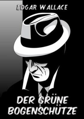 Wallace |  Der grüne Bogenschütze | Buch |  Sack Fachmedien