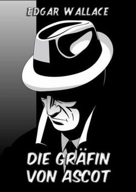 Wallace |  Die Gräfin von Ascot | Buch |  Sack Fachmedien