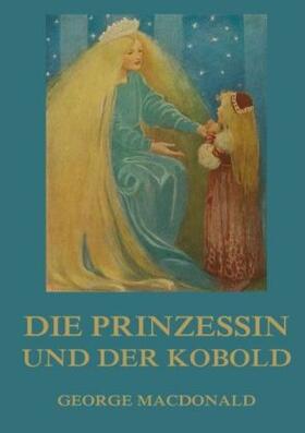 Macdonald |  Die Prinzessin und der Kobold | Buch |  Sack Fachmedien