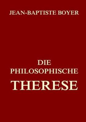 Boyer |  Die philosophische Therese | Buch |  Sack Fachmedien