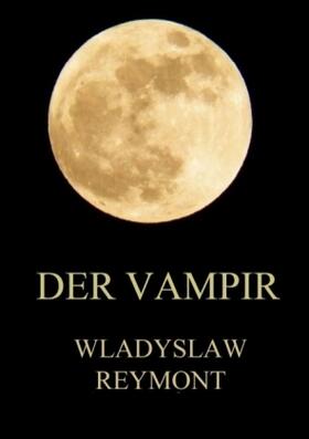 Reymont |  Der Vampir | Buch |  Sack Fachmedien