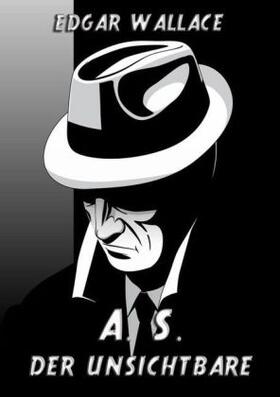 Wallace |  A. S. Der Unsichtbare | Buch |  Sack Fachmedien