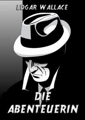 Wallace |  Die Abenteuerin | Buch |  Sack Fachmedien