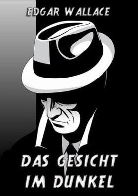 Wallace |  Das Gesicht im Dunkel | Buch |  Sack Fachmedien