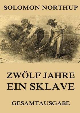 Northup |  Zwölf Jahre ein Sklave | Buch |  Sack Fachmedien