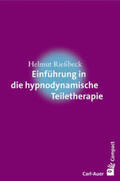 Rießbeck |  Einführung in die hypnodynamische Teiletherapie | Buch |  Sack Fachmedien
